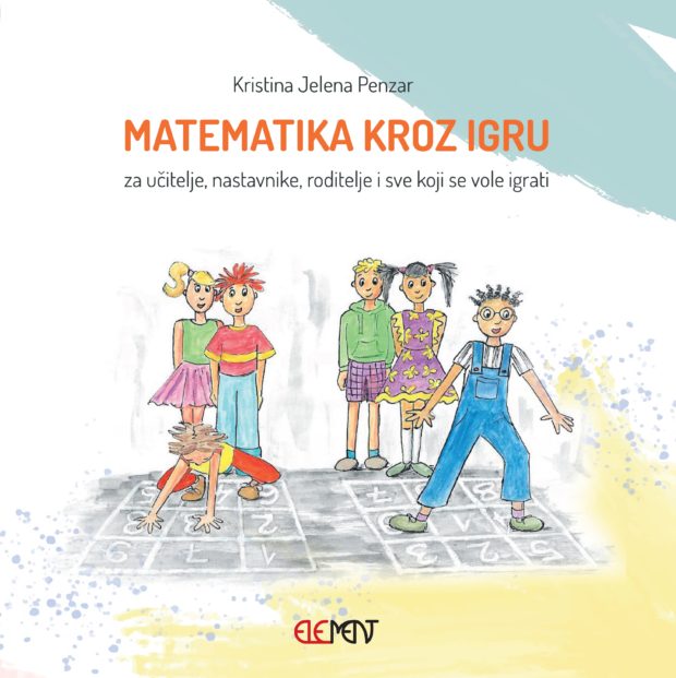 MATEMATIKA KROZ IGRU- za učitelje, nastavnike i roditelje
