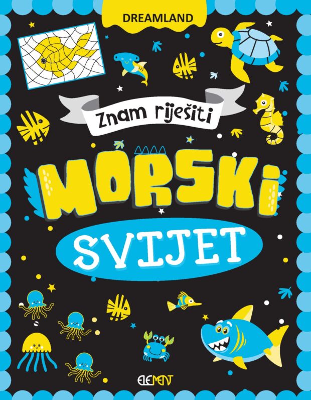 ZNAM RIJEŠITI - MORSKI SVIJET